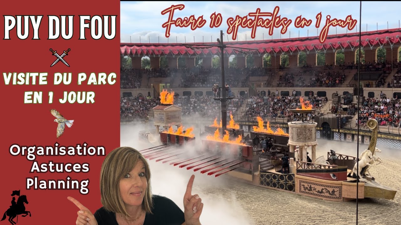 Puy du Fou en 1 Jour : Guide Complet et Conseils Pratiques pour Votre Visite