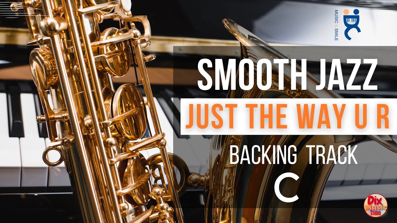 Backing track - Just the way U R in C (55 bpm)