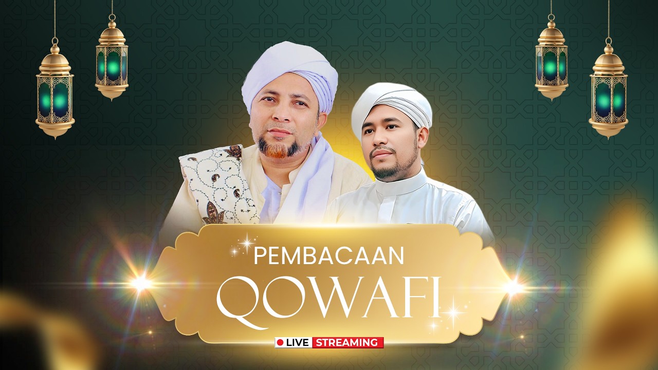🔴 LIVE | Pembacaan Qowafi Bersama Al Habib Umar Rofiq Al bin Hamid  -  Malam Ke-14 Ramadhan