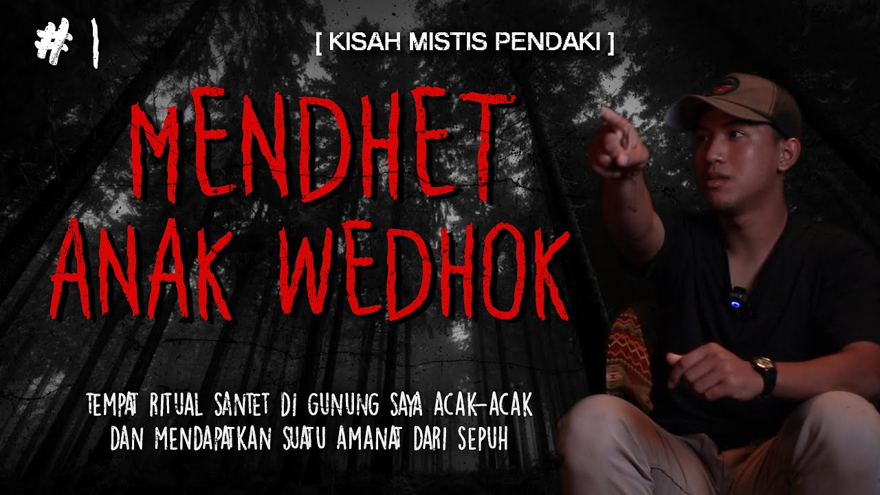 AMPUN ! KALAU ORANG INI CERITA, MERINDING TERUS DARI AWAL SAMPAI AKHIR- KISAH MISTIS PENDAKI SUMBING