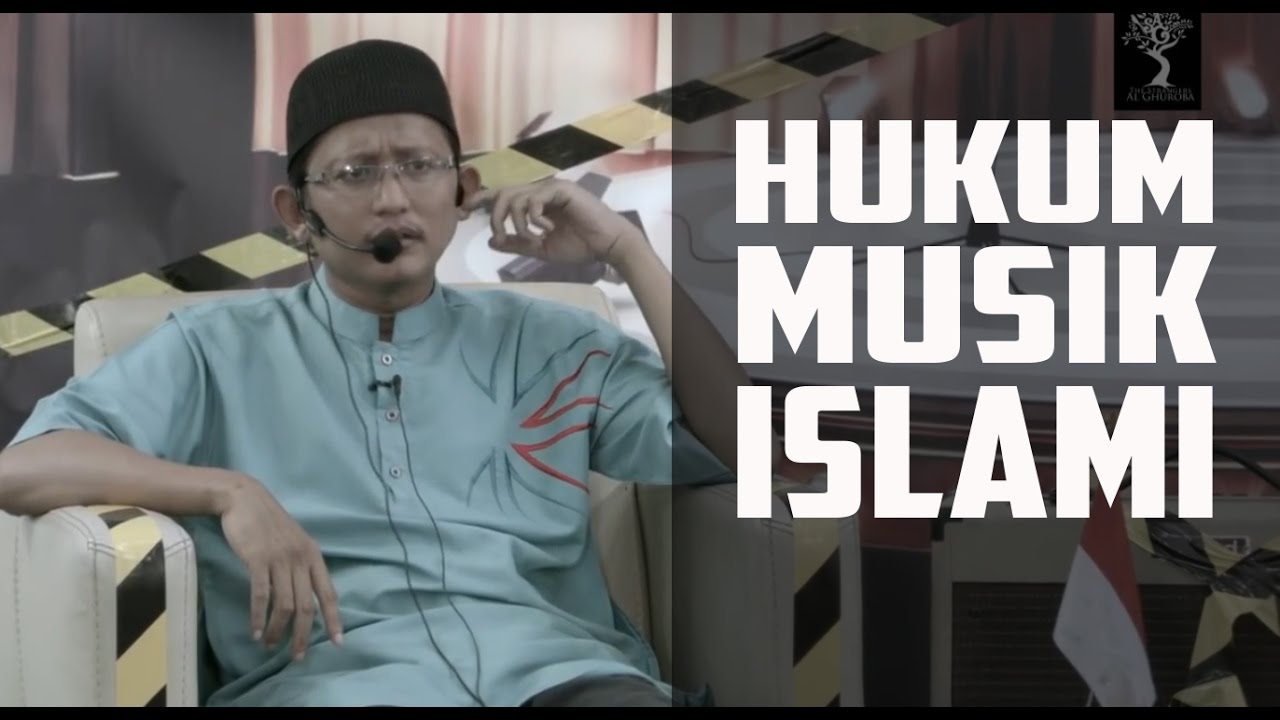 Hukum Musik Islami ~ Ustadz Abu Yahya Badrusalam, Lc