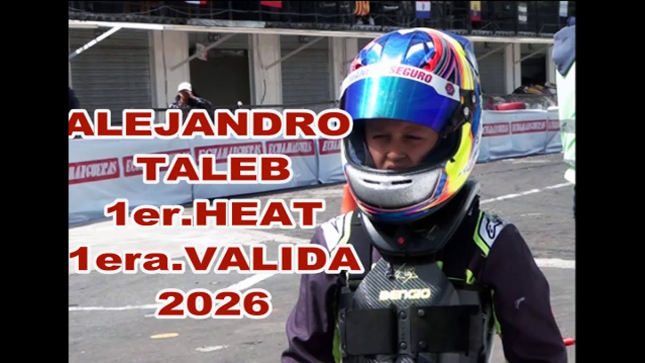 ALEJANDRO TALEB - 1er. HEAT. PRIMERA VALIDA 2026. ROTAX MAX CHALLENGE ECUADOR.