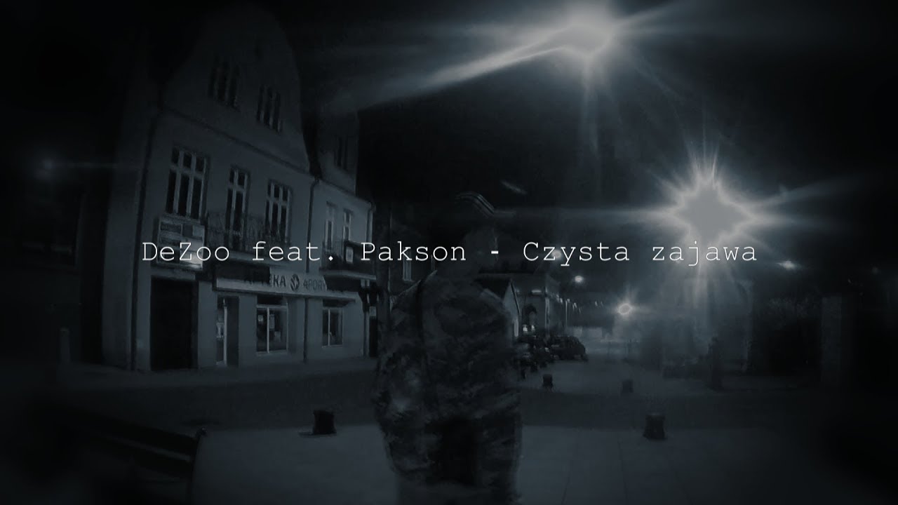 DeZoo Produkcja Feat. Pakson - Czysta zajawa