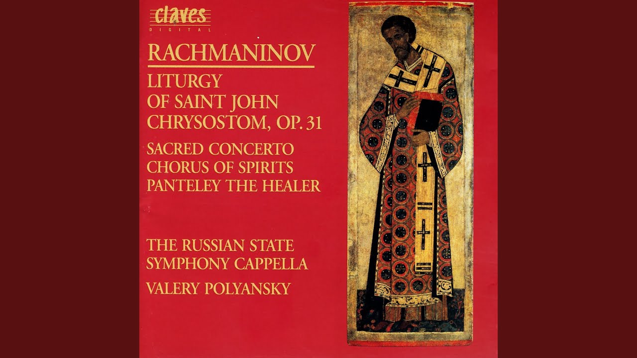 Liturgy of St. John Chrysostom for Chorus, Op. 31: VIII. Cherubimic Hymn: 