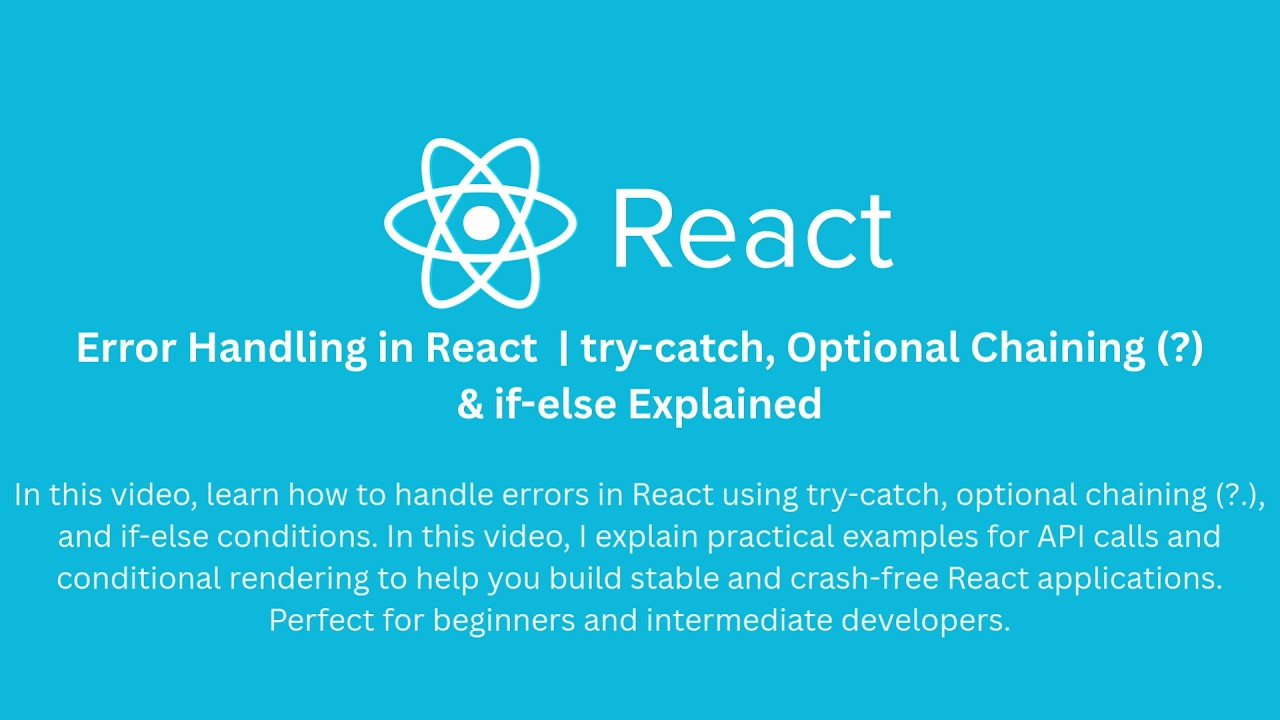 React Error Handling 🔥 | try-catch, Optional Chaining (?) & if-else Explained
