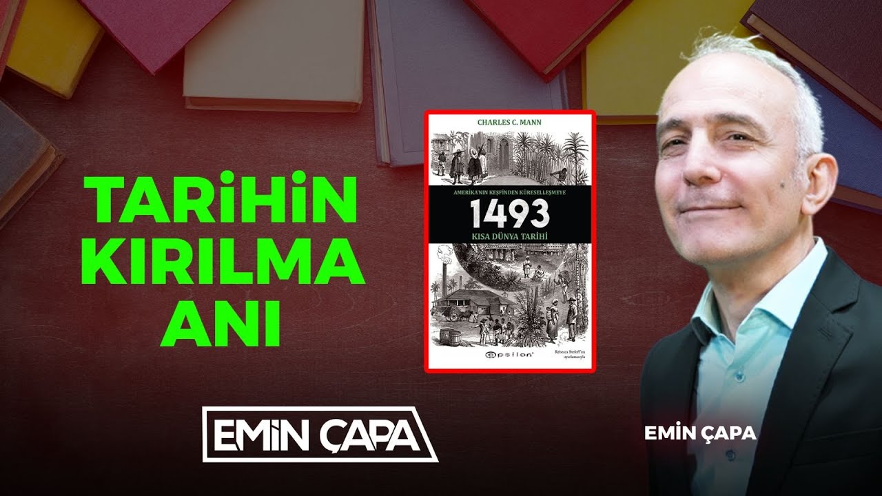 Tarihin Kırılma Anı | Emin Çapa