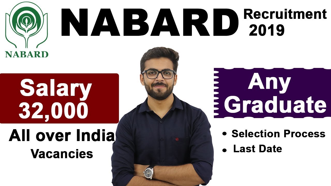 NABARD Recruitment 2019 | Salary 32,000 | Any Graduate | Full Notification | Latest jobs 2019