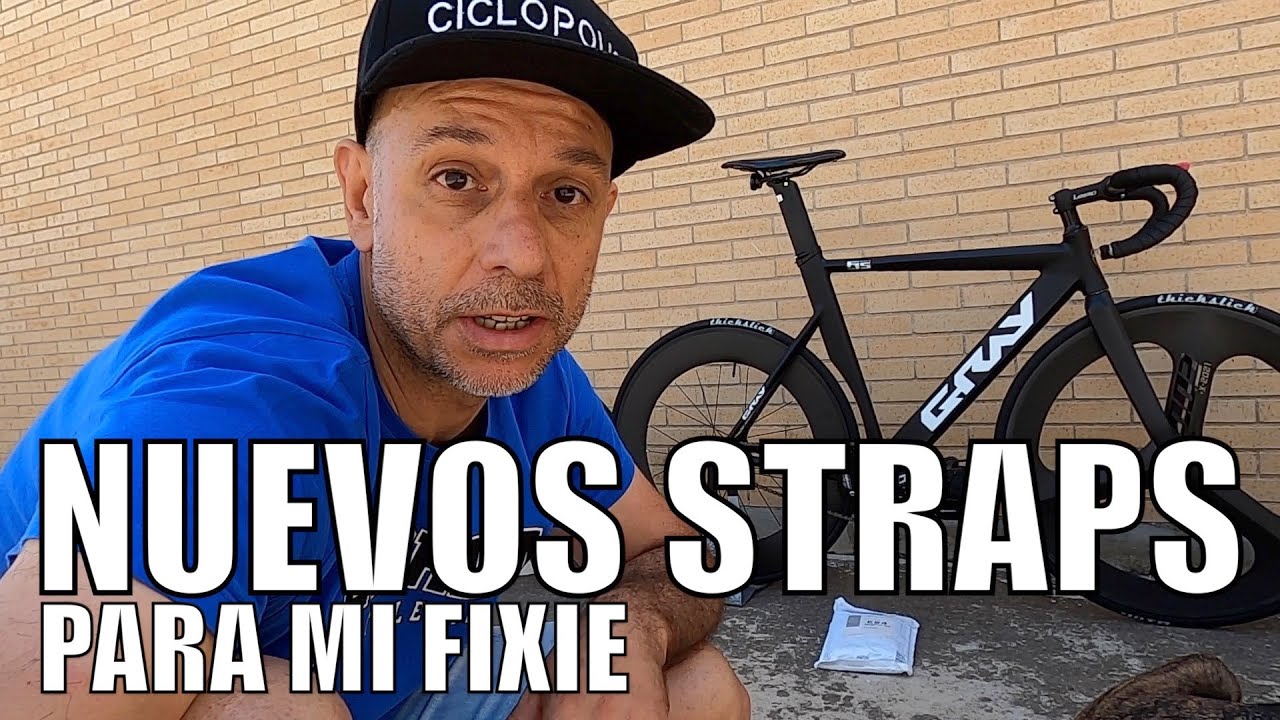 NUEVOS STRAPS PARA MI FIXIE | ALEX LAREDO