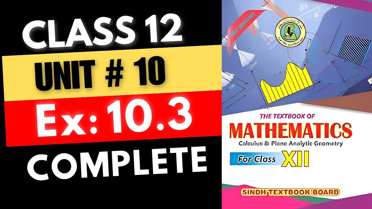 Ex: 10.3 Complete Chap 10 XII-Math || DIFFERENTIAL EQUATIONS | Sindh Board New Course
