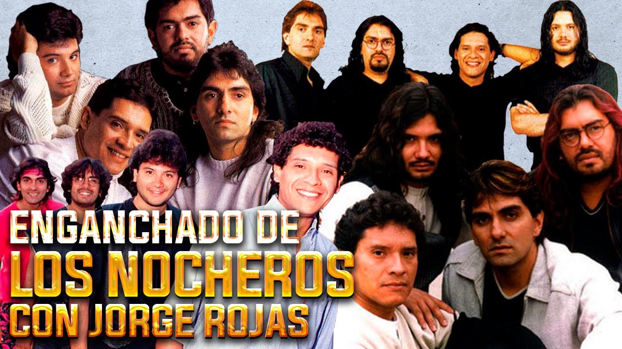 Enganchado de Los Nocheros con Jorge Rojas
