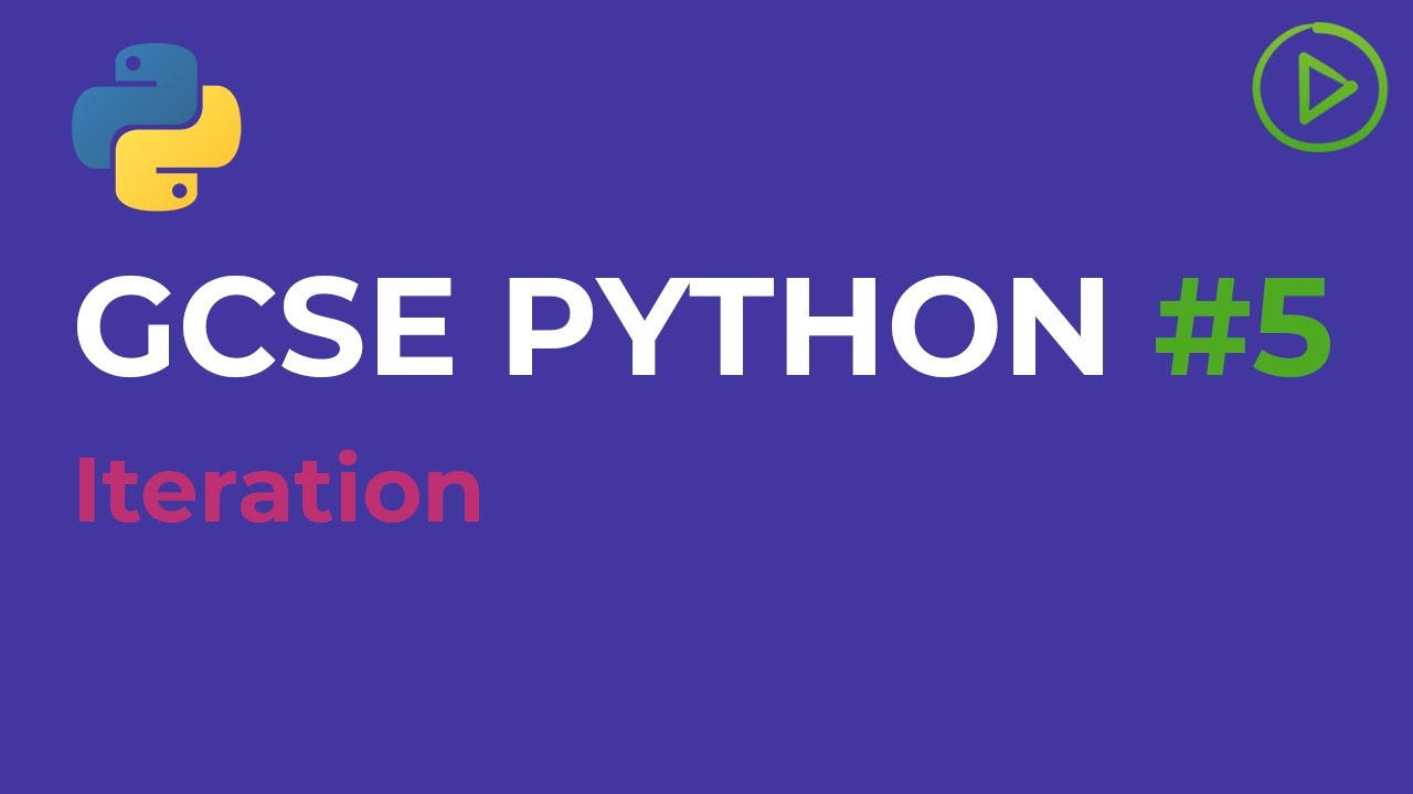 GCSE Computer Science Python #5 — Итерации (циклы while и for)