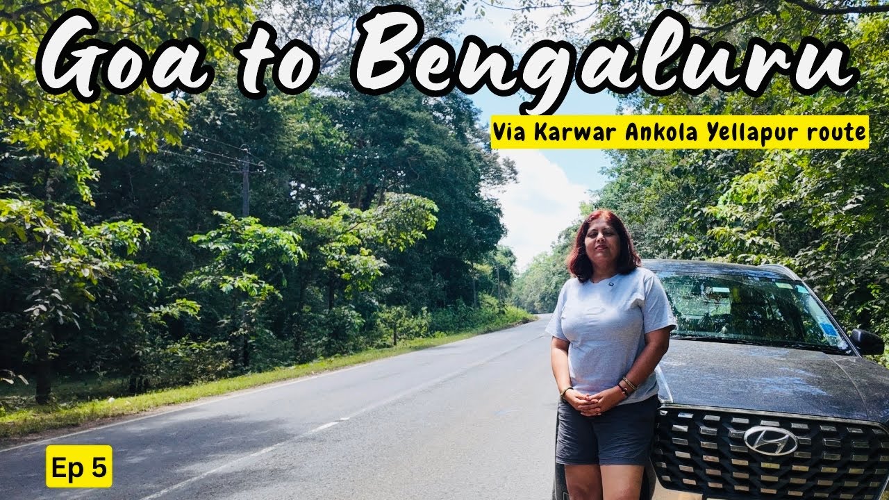 Goa to Bengaluru Roadtrip Via Karwar Ankola Yellapur route|491km|Detailed Guide|Karaj Vlog