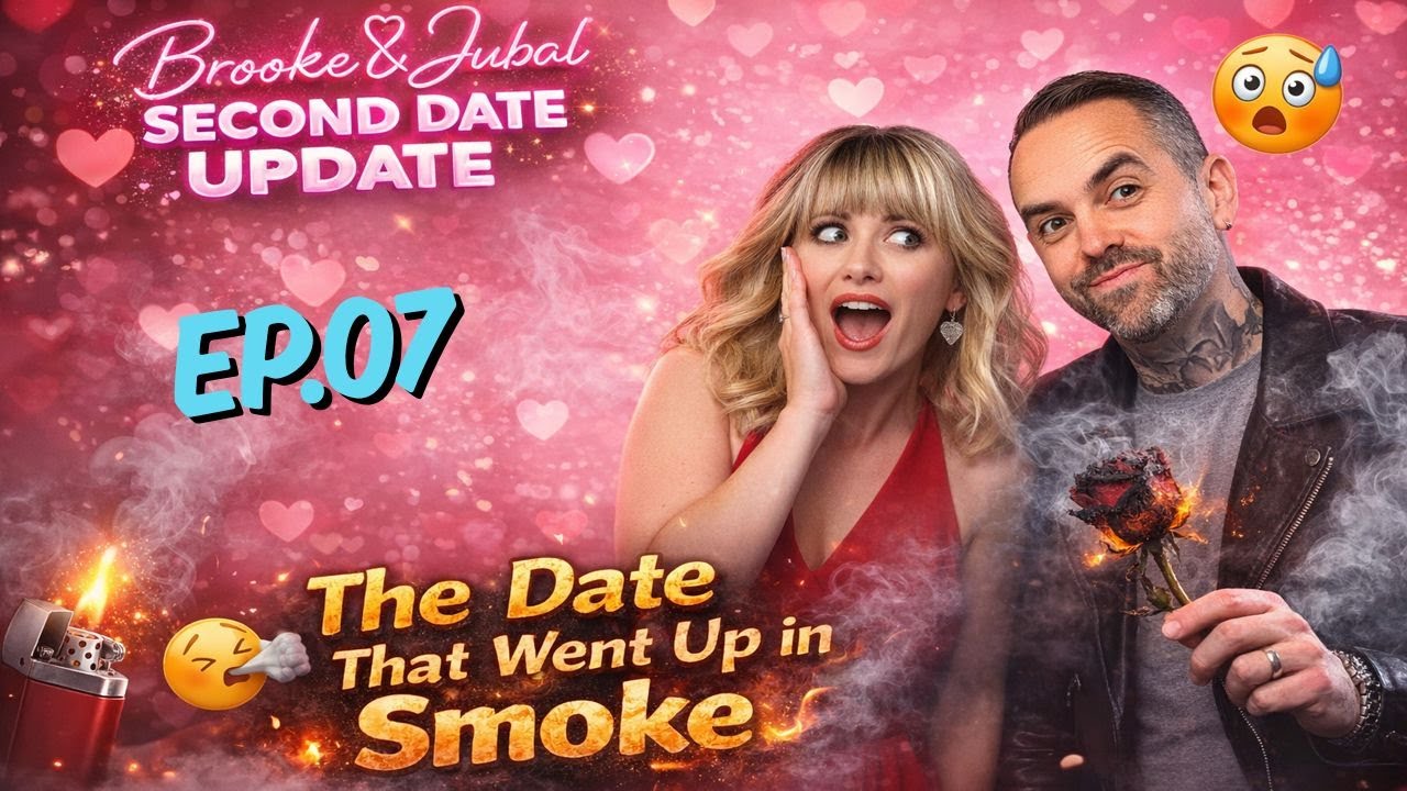 Brooke And Jubal Second Date Update | EP.07 | The Date That Went Up in Smoke