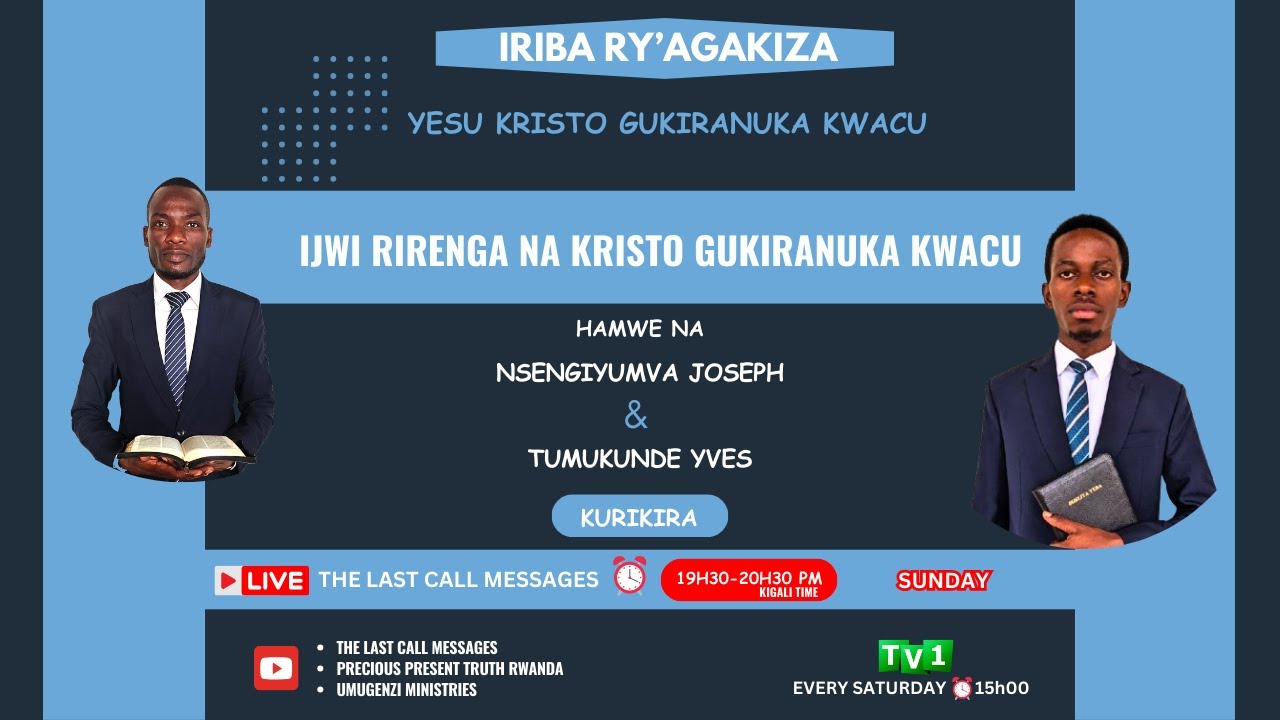 IRIBA RY'AGAKIZA 53: IJWI RIRENGA NA KRISTO GUKIRANUKA KWACU | NSENGIYUMVA JOSEPH & TUMUKUNDE YVES