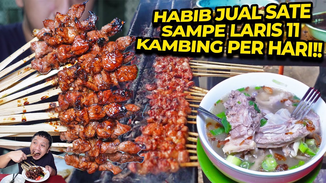 WARUNG SATE HABIB LARIS MANIS!! EMPUK BGT ABIS 11 EKOR KAMBING MUDA PER HARI!