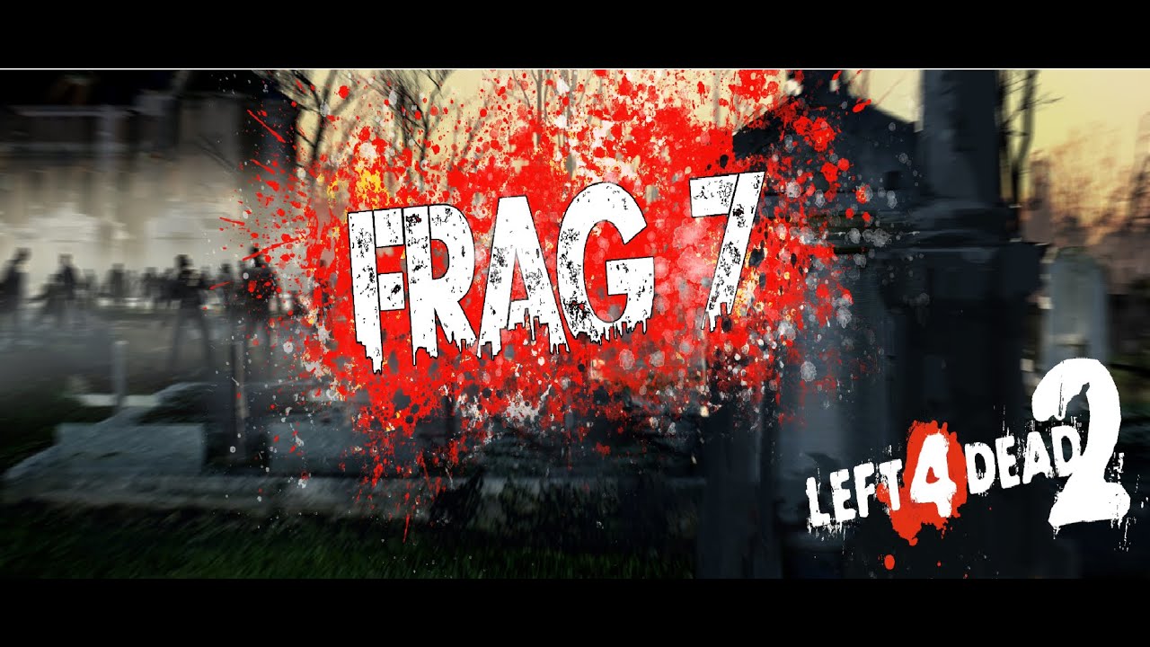L4D2 - Frag Movie #7 | ZambiLand |