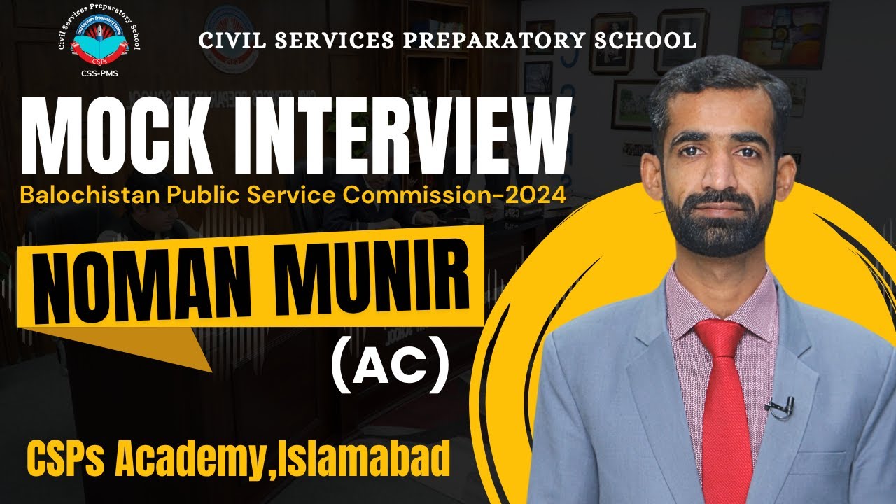 BPSC 2024 Mock Interview | Noman Munir (AC) | Mock interview preparation by CSPs Academy Islamabad