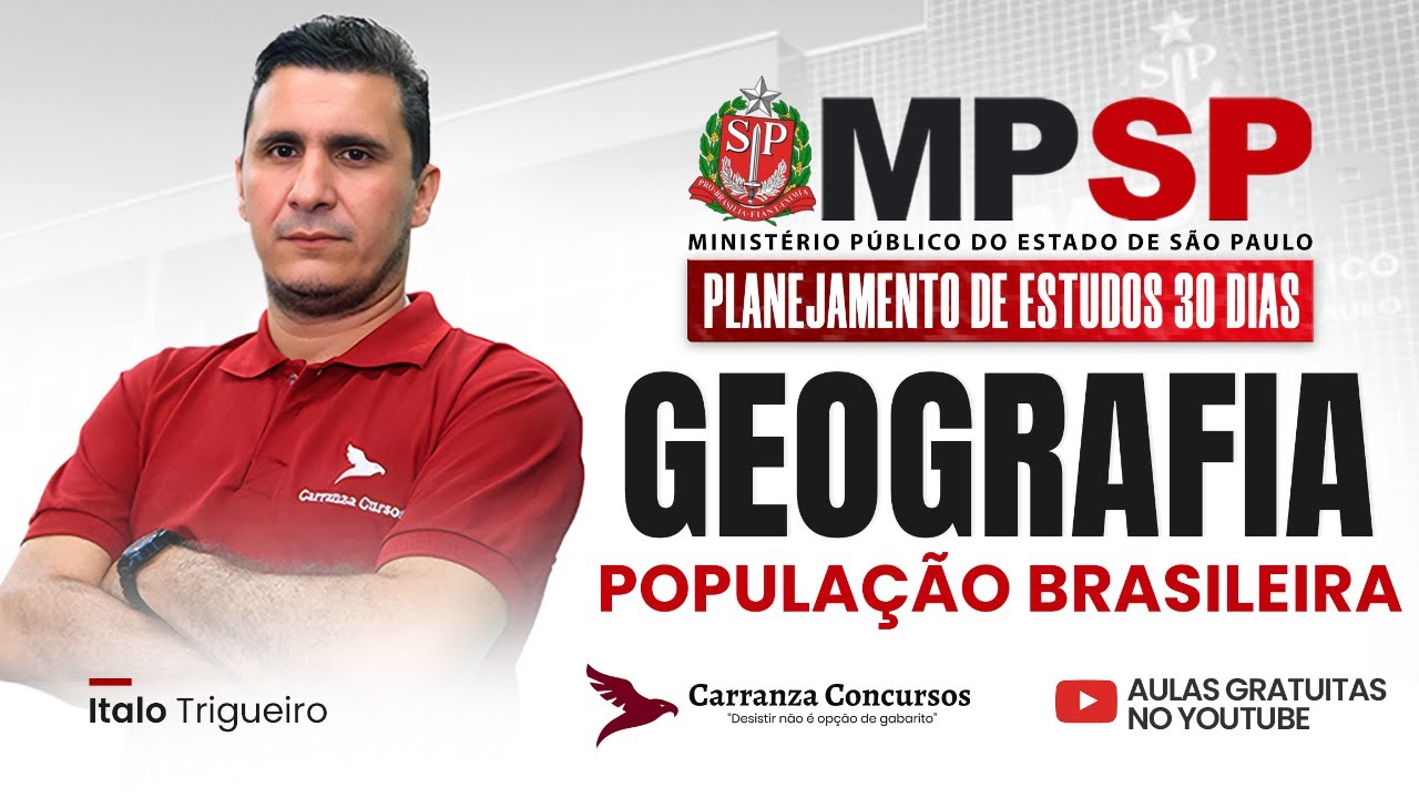 Concurso MPSP: Geografia - População Brasileira para Concurseiros