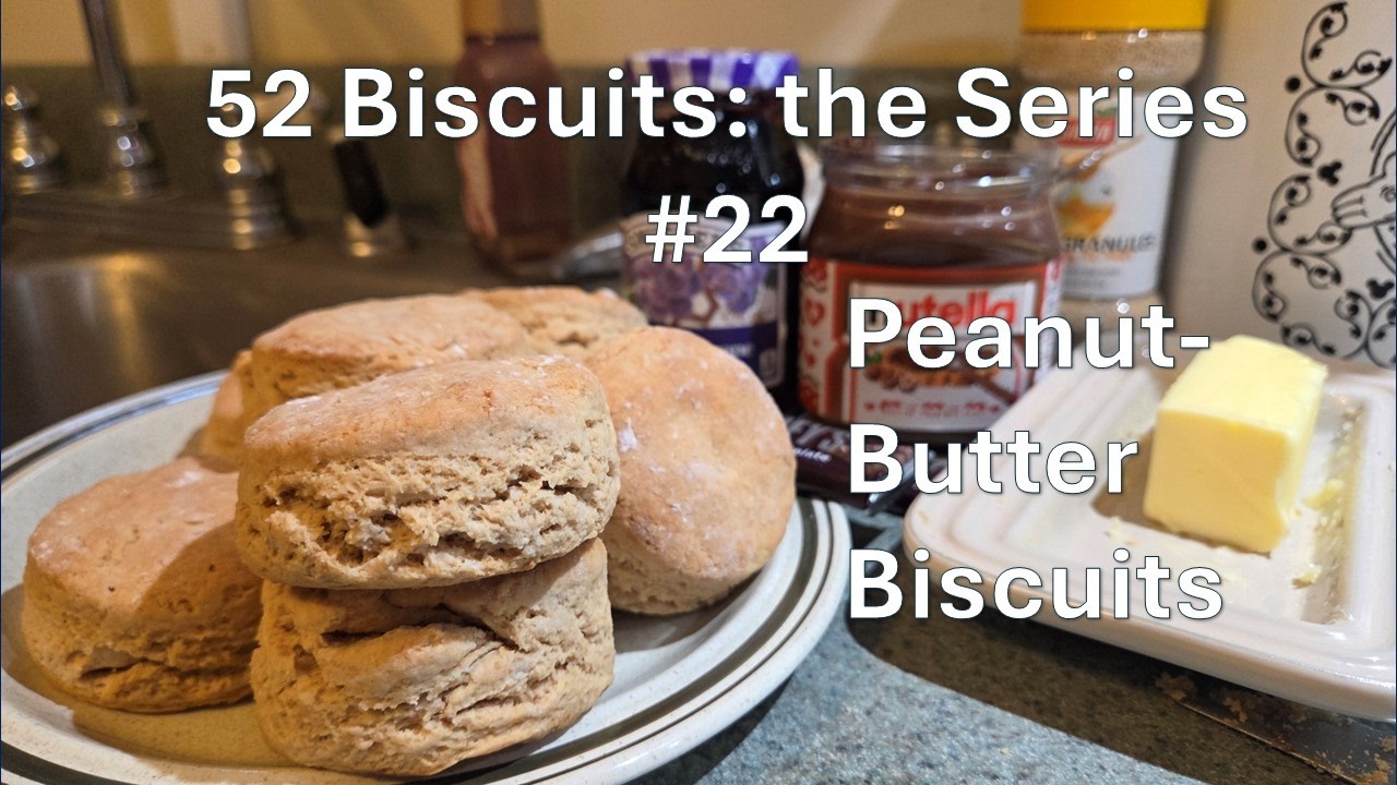 52 Biscuits The Series 22 Peanut Butter Biscuits