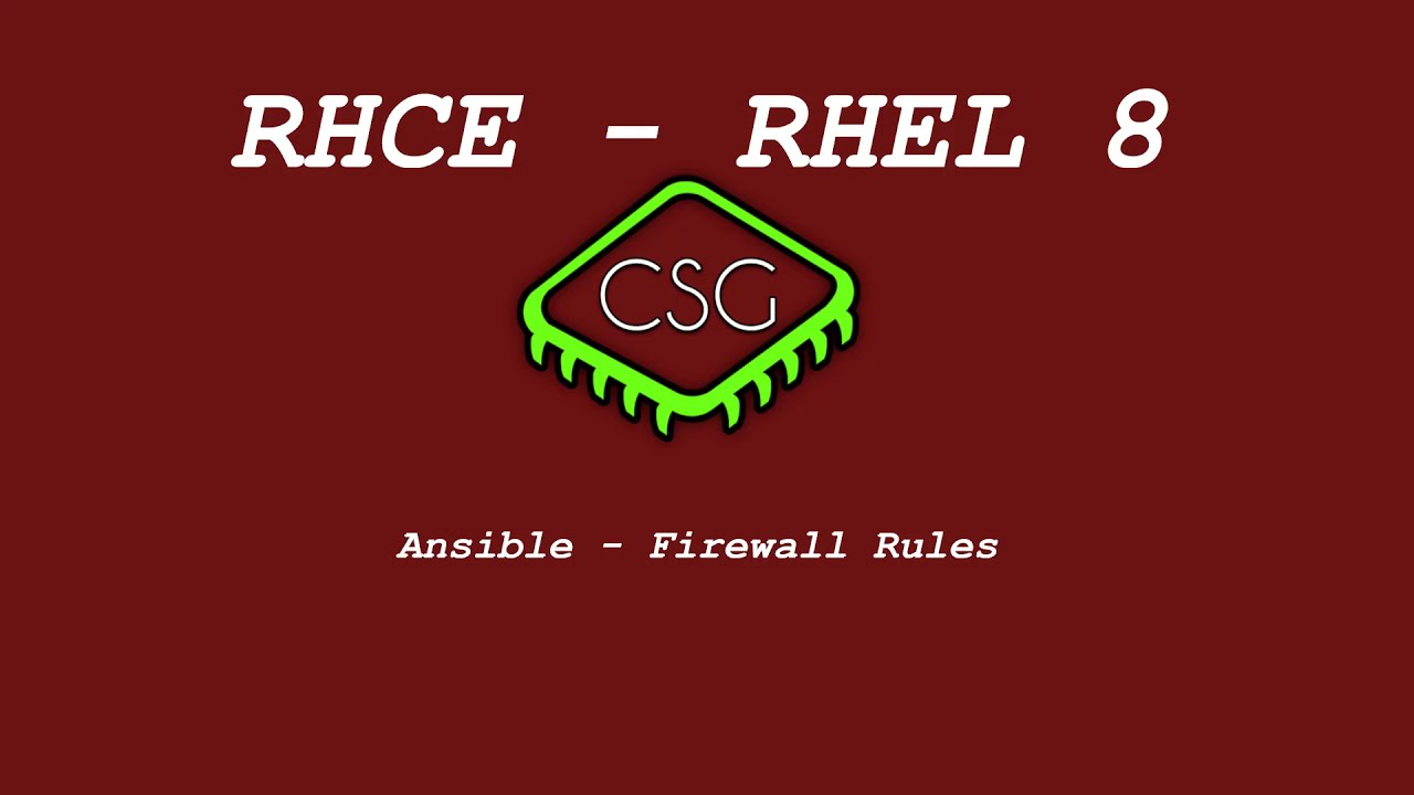 RHCE RHEL 8 - Ansible - Firewall Rules
