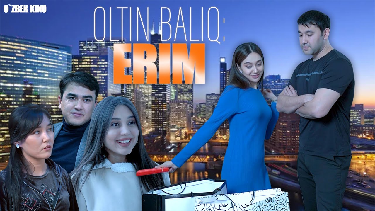 Oltin baliq: ERIM (O`zbek kino) Олтин балик: ЭРИМ