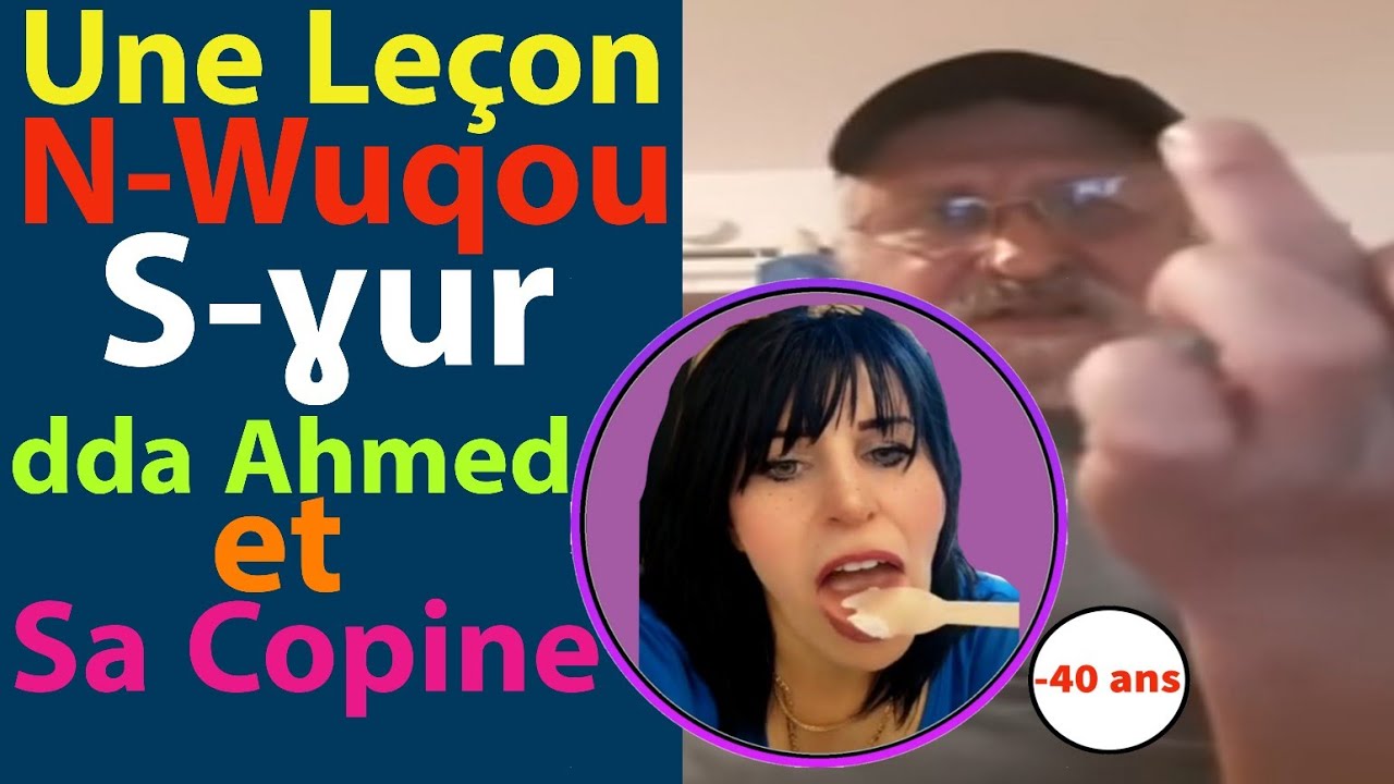 Ahmed Avarkane  : Une Leçon N-Wuqou S-ɣur dda Ahmed et Sa Copine 😂🤣