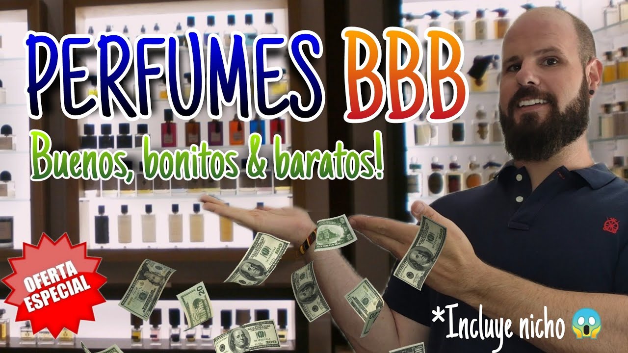 💵 PERFUMES BBB 💵- Buenos, bonitos y baratos! - Diseñador, cheapie y nicho 😎