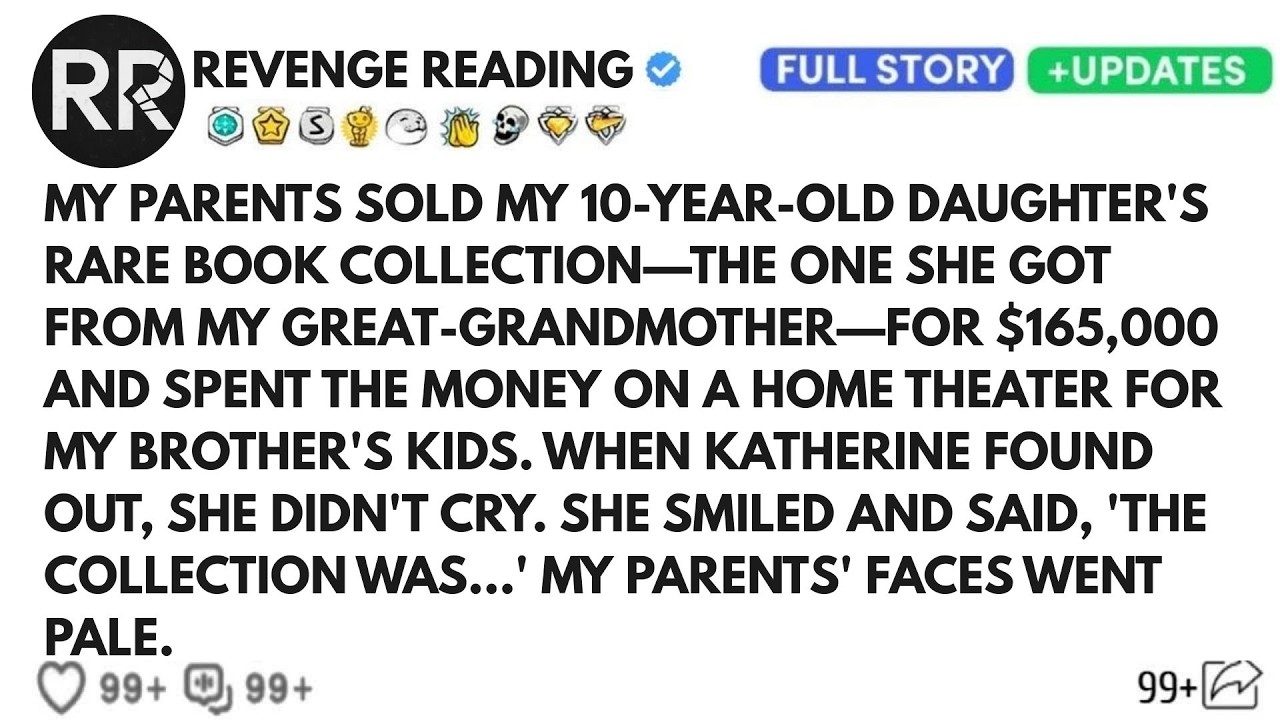 My Parents Stole My Daughter’s Rare Book Collection And Sold It For $165,000