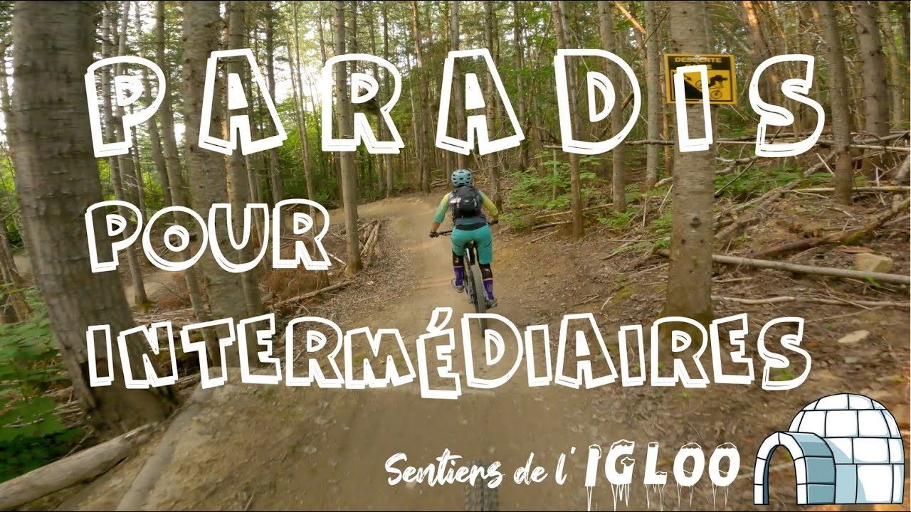 Découvrons : Sentiers de l'Igloo