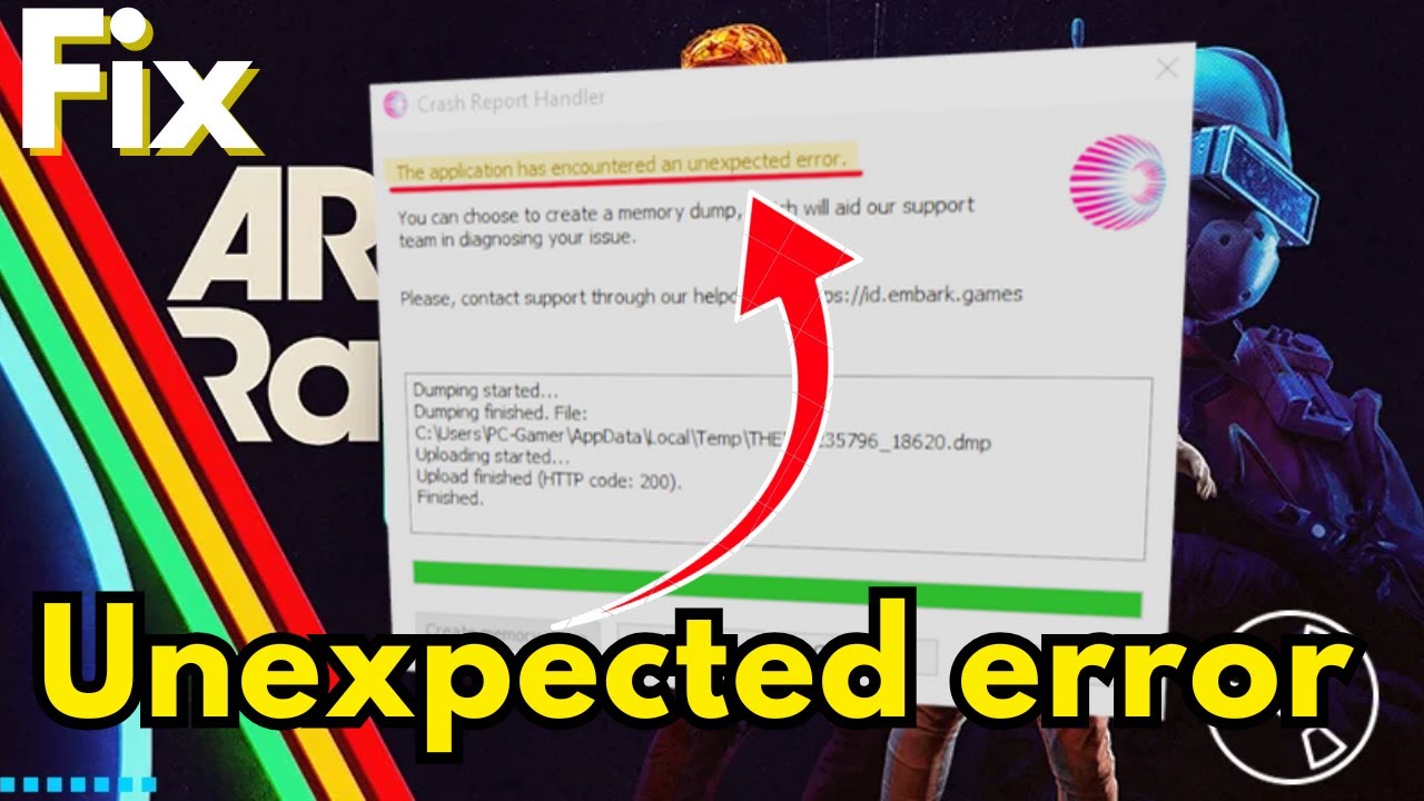 Arc Raiders приложение столкнулось с неожиданной ошибкой, исправление сбоя