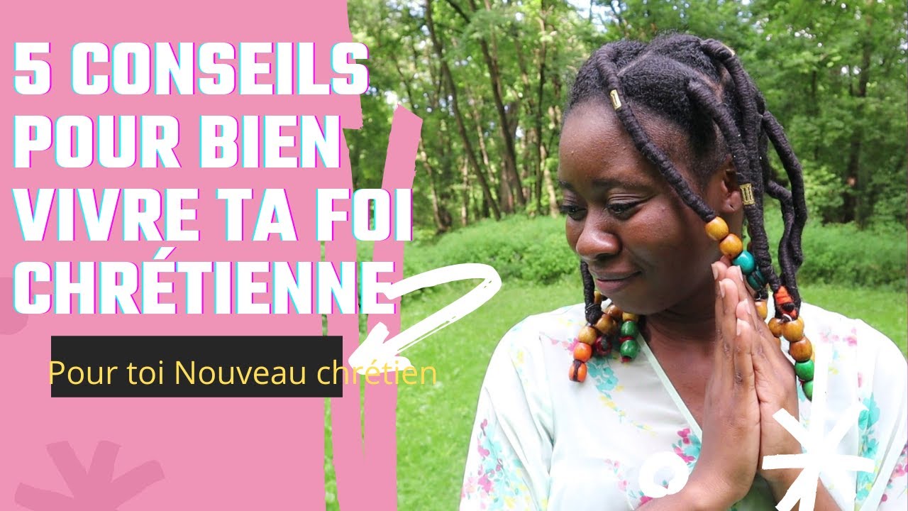 5 CONSEILS POUR BIEN VIVRE SA FOI CHR&Eacute;TIENNE