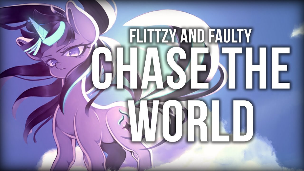 Flittzy and Faulty 「Chase the World」 | Ponies at Dawn: Anthology