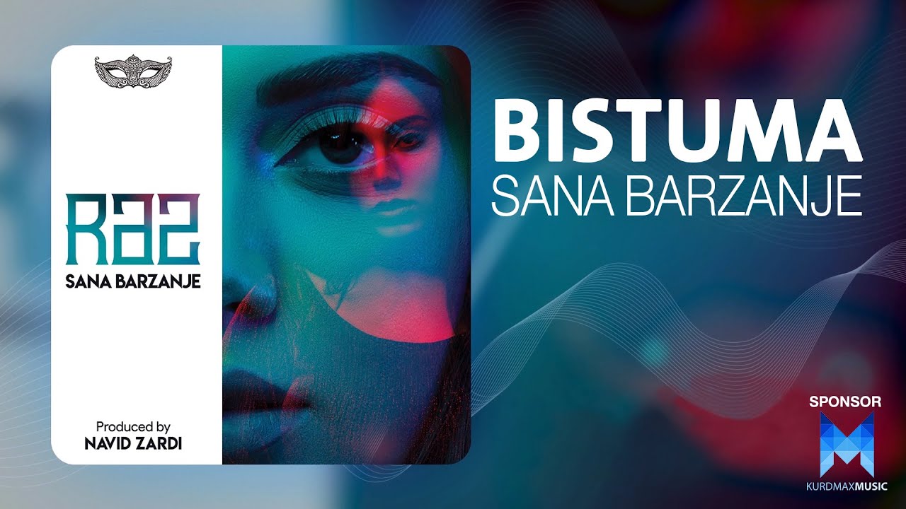 Sana Barzanje - Bistuma