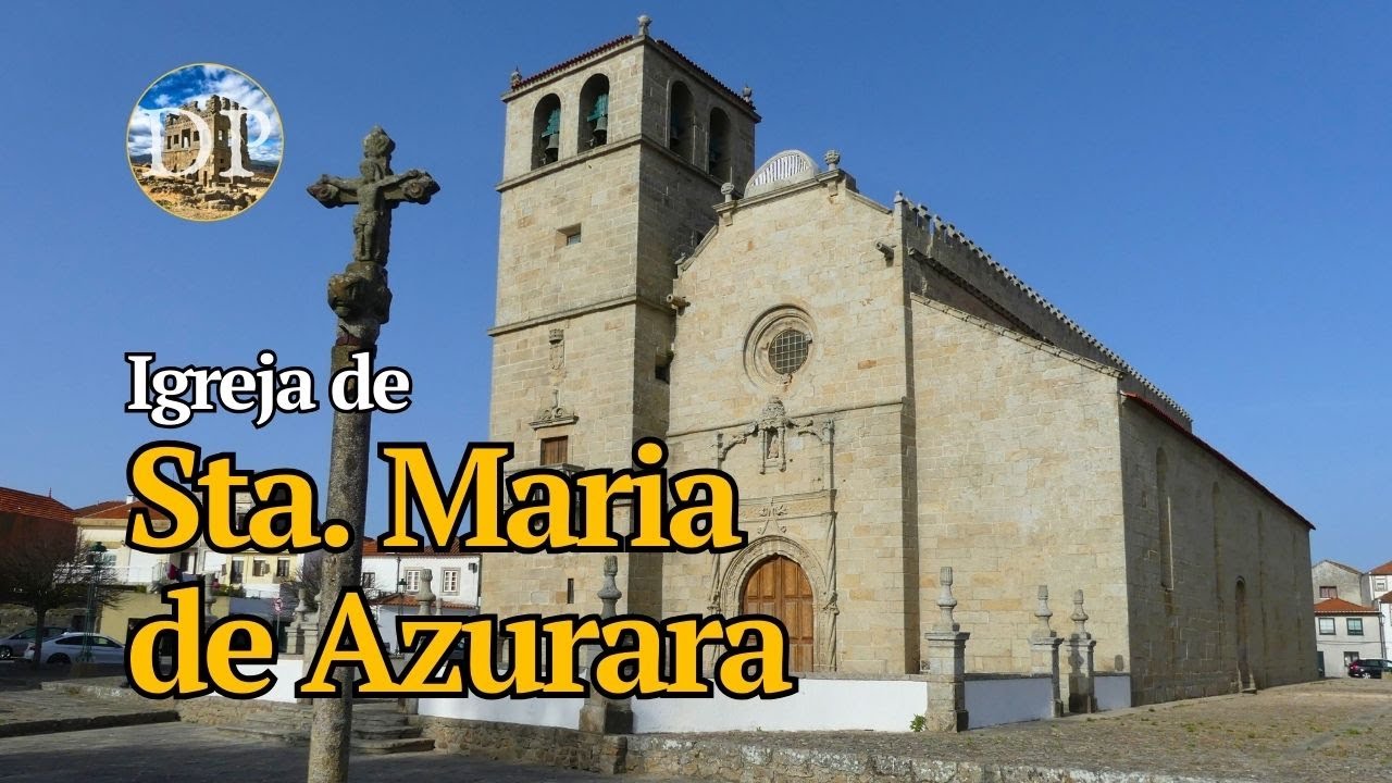 Igreja de Santa Maria de Azurara - Pérola esquecida no Caminho Português da Costa