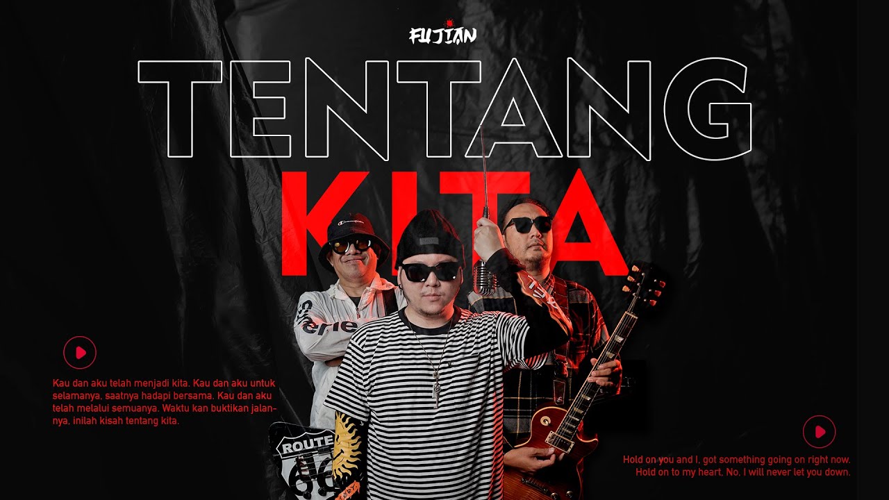 FUJIAN - Tentang Kita (Official Music Video)