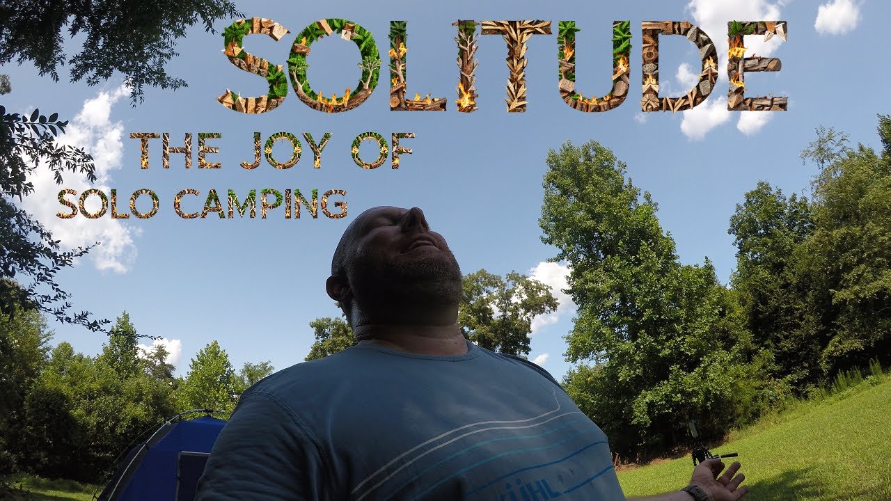 ⛺️ Solitude -The Joy of Solo Camping 🔥