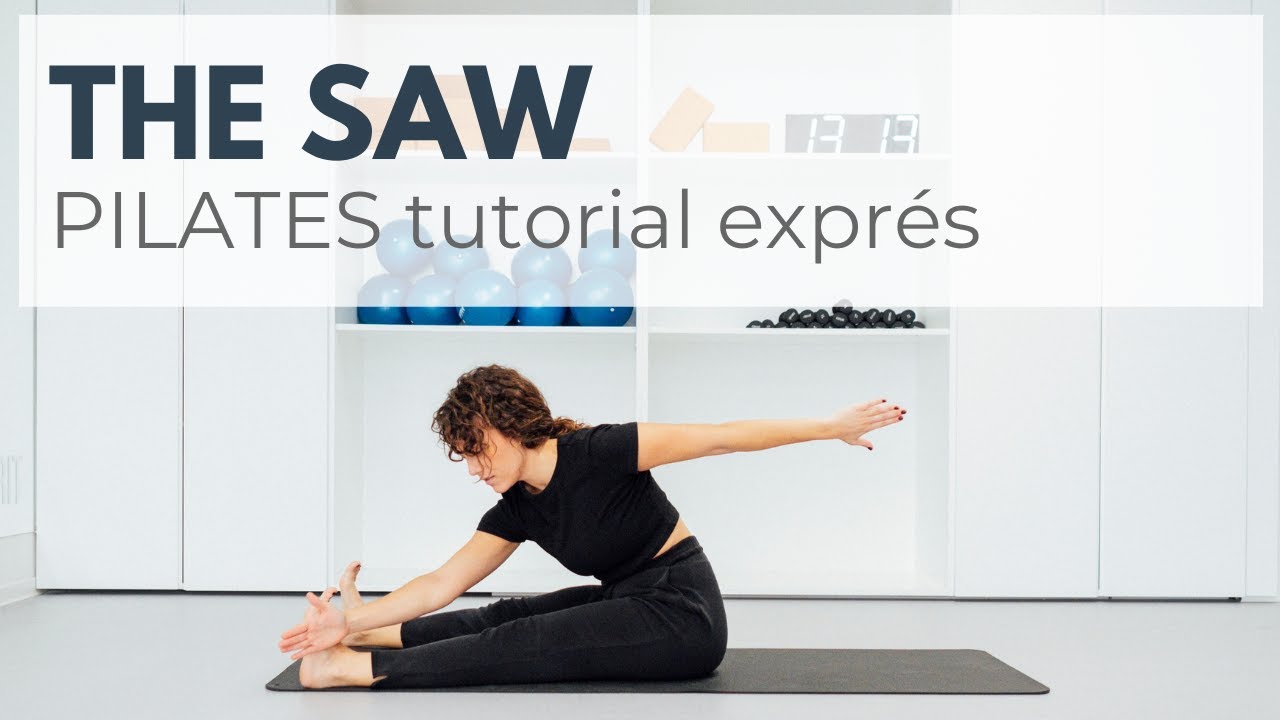 EJERCICIO THE SAW. Tutorial Exprés de Pilates [4']