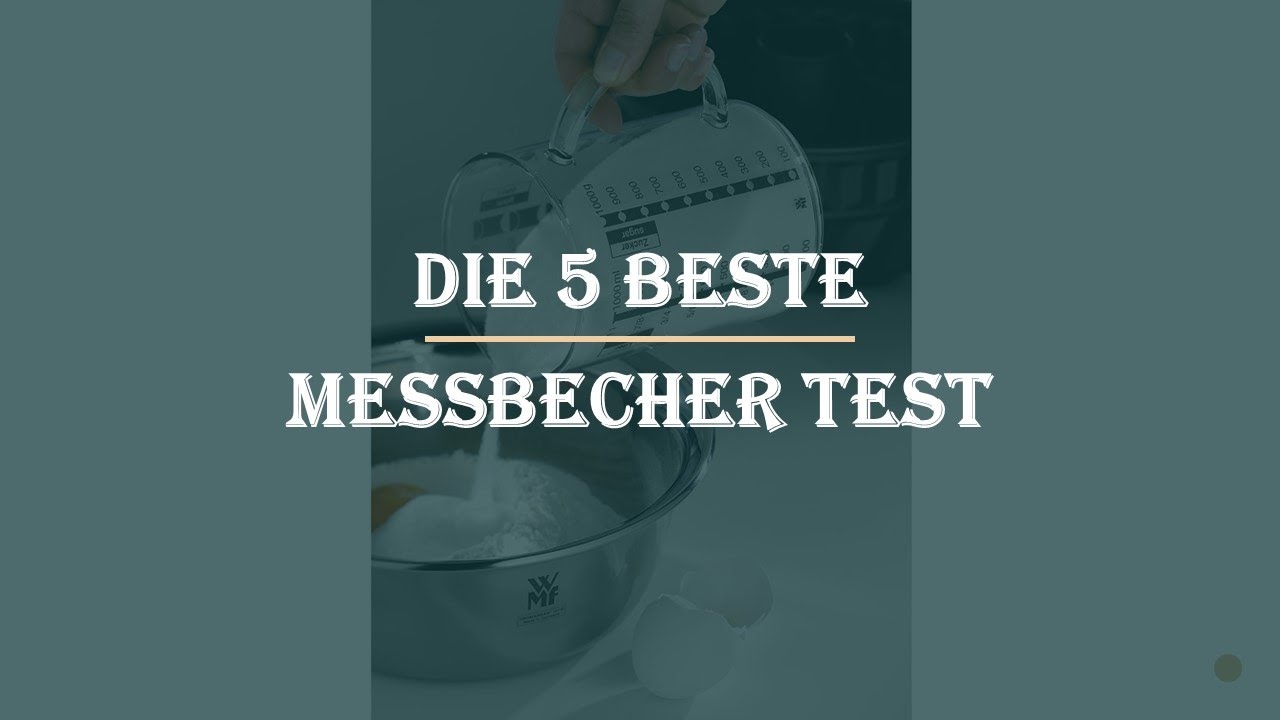 Die 5 Beste Messbecher Test 2023