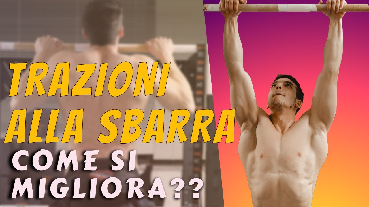 Come si migliorano le trazioni alla sbarra?