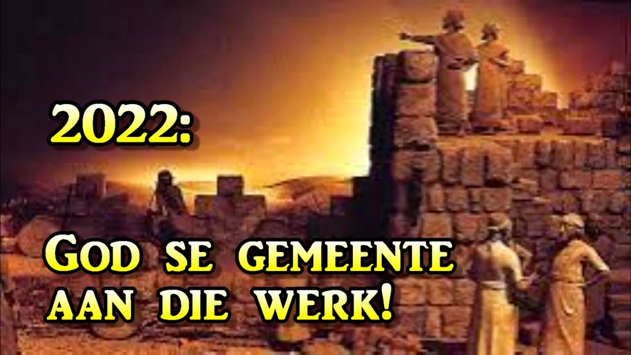 2022: God se gemeente aan die werk! Ds Gustav Opperman Neh 2 Woorde uit sy Woning