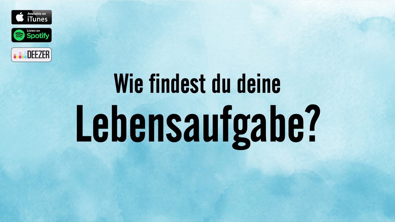Wie findest du deine Lebensaufgabe? ・Podcastfolge 67