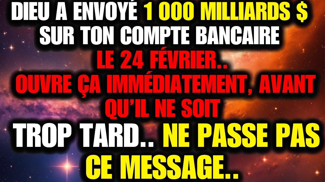 🤑 Dieu a envoyé 1 trillion $ sur ton compte… ouvre maintenant, avant qu’il soit tard