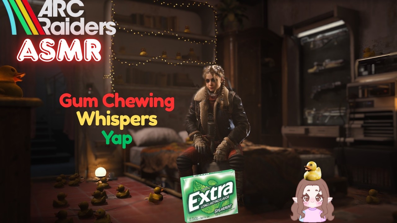 Arc Raiders ASMR ♡ Gum Chewing, Whispers & yap ♡