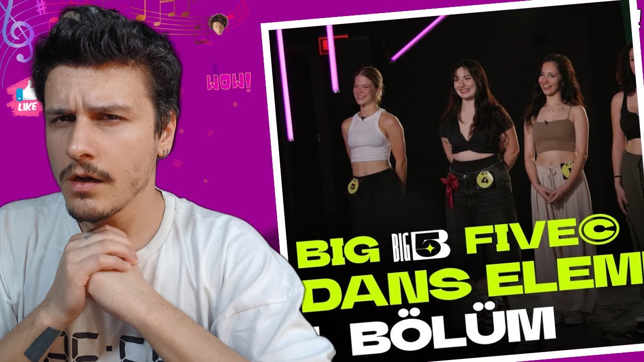 Big5 Türkiye | Dans Elemesi 1. Bölüm - Reaction