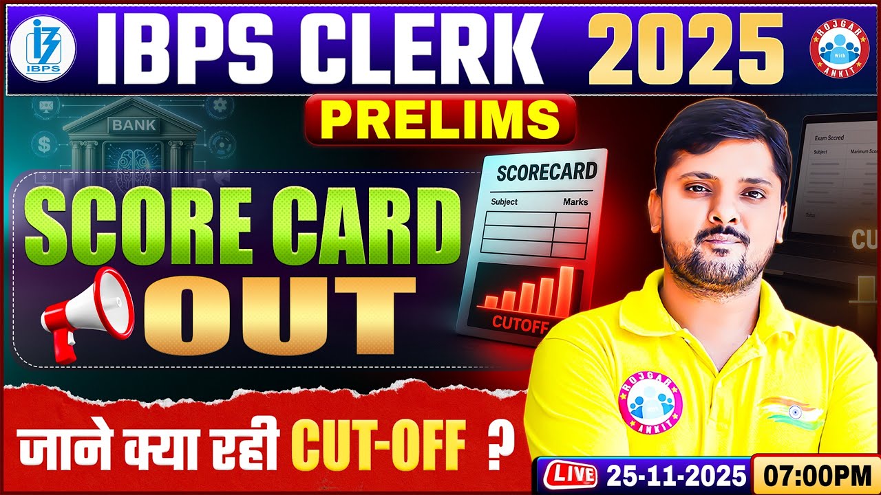 IBPS Clerk Score Card 2025 Out | IBPS Clerk Pre Score Card 2025 | IBPS Clerk Cut Off 2025 | Details