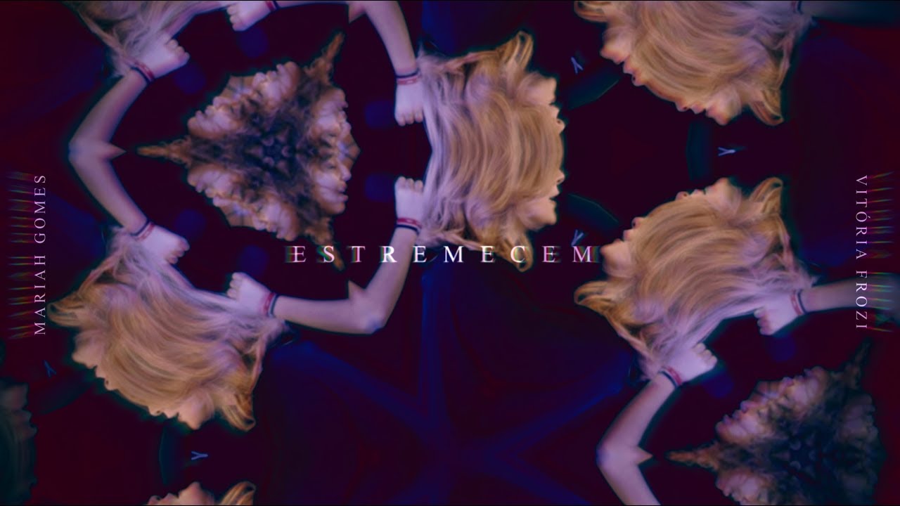 Estremecem (Tremble)  - Vit&oacute;ria Frozi e Mariah Gomes
