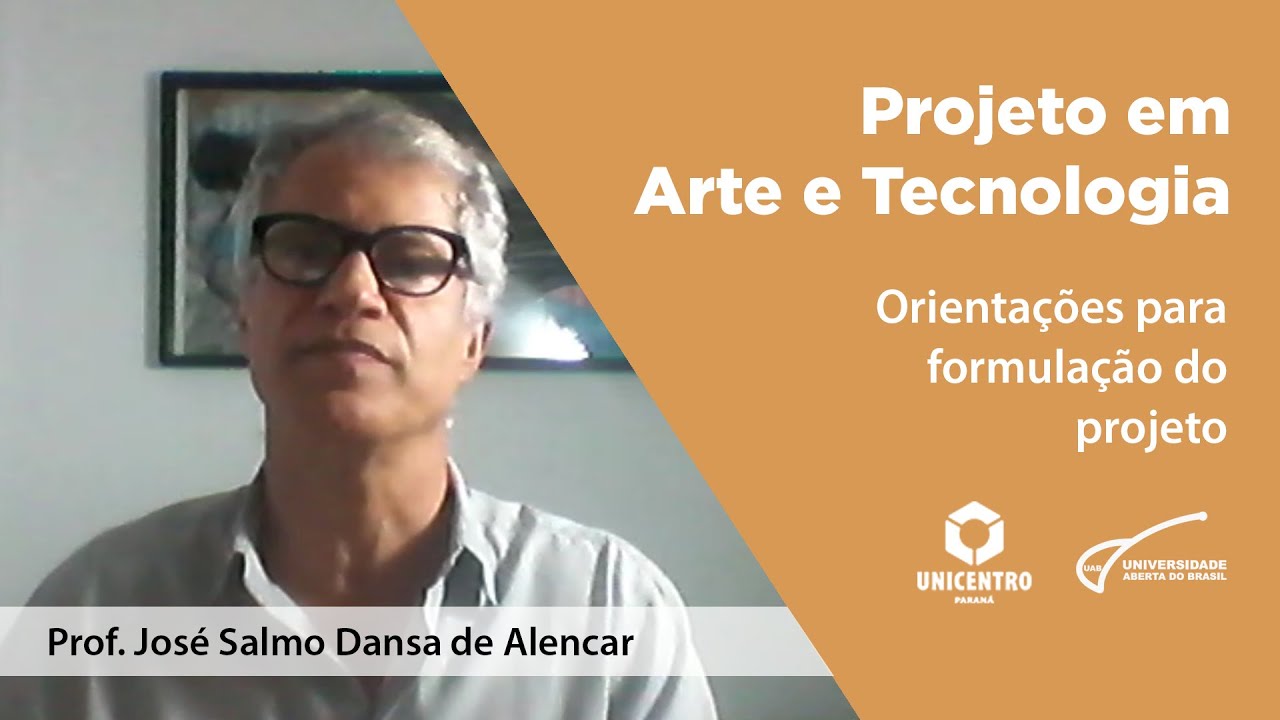 [ART] Projeto em Arte e Tecnologia - Orientações para Projeto