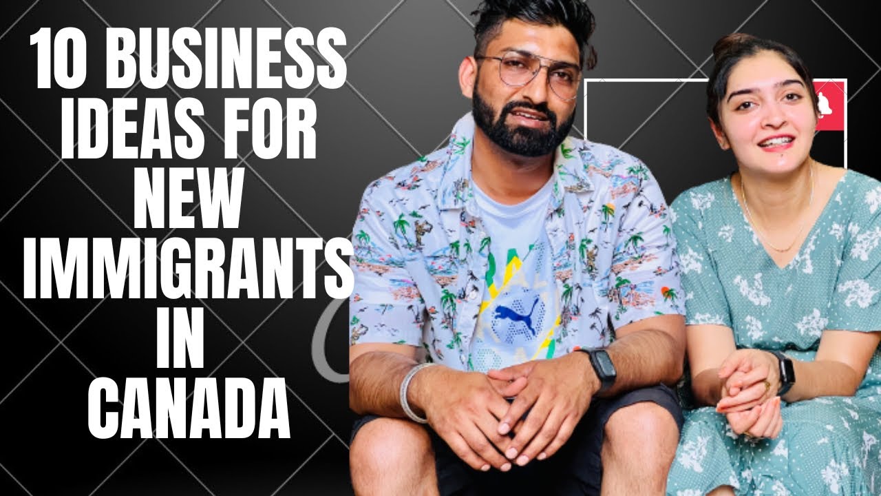 10 Best Business Ideas For New Immigrants #business #ideas #immigration #canada