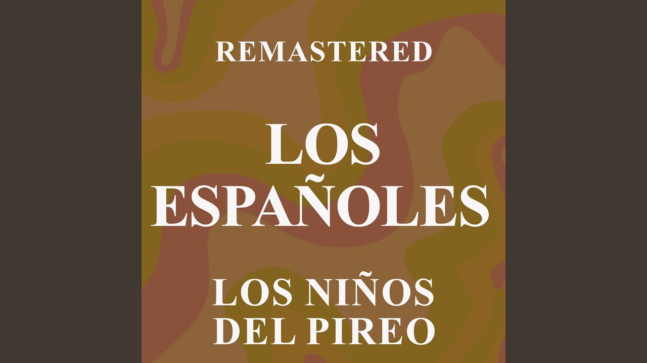 Los Niños del Pireo (Remastered)