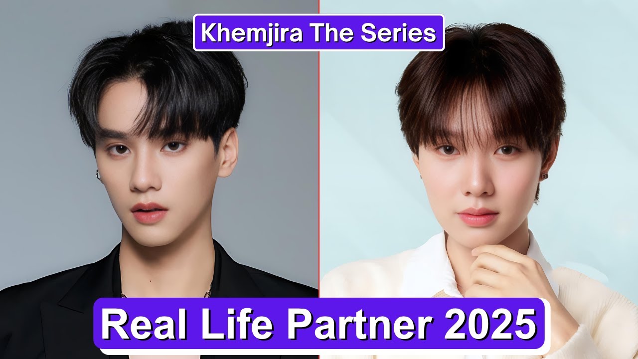 Keng Harit And Namping Napatsakorn (Khemjira The Series) Real Life Partner 2025
